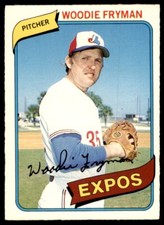 1980 O-PEE-CHEE WOODIE FRYMAN MONTREAL EXPOS #316