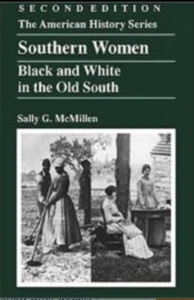 New PB Southern Women Black and White in the Old South McMillen 9780882959634  - Imagen 1 de 1