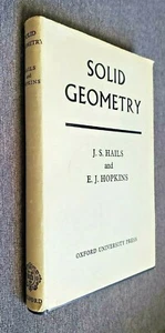 Solid Geometry by J.S. Hails & E.J. Hopkins (1957) Oxford University Press Book - Bild 1 von 3