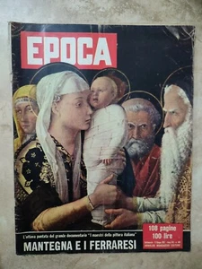 RIVISTA  EPOCA - N. 349  DEL 9 GIUGNO 1957 - MANTEGNA E I FERRARESI (R1) - Imagen 1 de 1