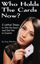 Who Holds The Cards Now?: 5 Lethal ..., Michaelsen, Gre