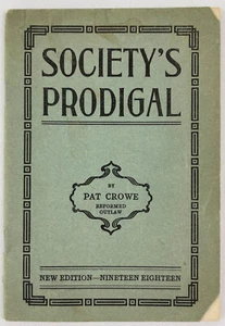 Society's Prodigal, Pat Crowe, 1918, Criminal Justice Reform Pamphlet - Picture 1 of 6