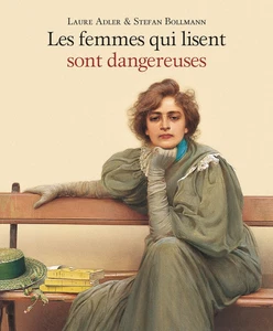 Les femmes qui lisent sont dangereuses de Stefan Bollmann et Laure Adler - Imagen 1 de 1