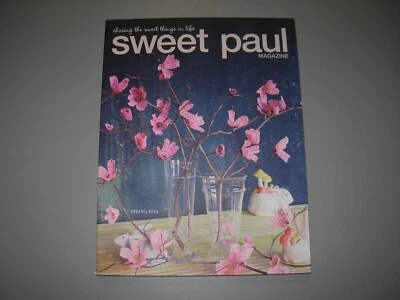 Sweet Paul Magazine Chasing Sweet Things in Life Spring 2014 Food Life Crafts Foto 1 de 4