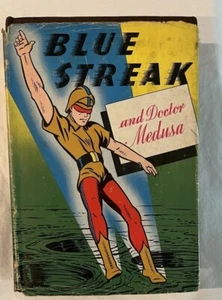 Blue Streak and Doctor Medusa 1946 by Art Elder with Dust Cover Superhero READ - Picture 1 of 16