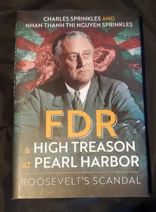 FDR and High Treason at Pearl Harbor - Sprinkles - 2023 hc with dj - very good - Picture 1 of 4