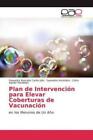 Plan De Intervención Para Elevar Coberturas De Vacunación En Los Menores De 5153