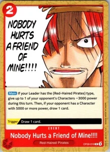 Nobody Hurts a Friend of Mine!!!! OP09-019 One Piece Trading Card - Picture 1 of 2