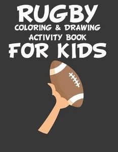 Rugby Coloring & Drawing Activity Book for Kids: original designs to color for r - Picture 1 of 1