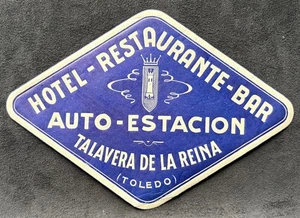 ETIQUETA EQUIPAJE HOTEL-RESTAURANTE-BAR-AUTO ESTACIÓN-TALAVERA DE LA REINA ESPAÑA - Imagen 1 de 1