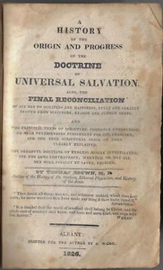 History Origin ProgressDoctrine of Universal Salvation Universalism 1826 Albany - Foto 1 di 2