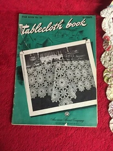 Vintage Table Cloth Book Decorative Crochet Star Book No. 28 American Thread Co. - Picture 1 of 5
