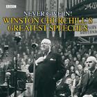 Winston Churchill's Greatest Speeches: Vol 1: Never Give In! By Winston Churchil