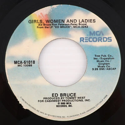 Ed Bruce – The Last Thing She Said/Girls, Women And Ladies 45rpm Single MCA-5101 - Image 1 of 4
