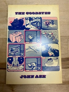 The Goodbyes By John Ash 1st Carcanet 1982 SIGNED / Inscribed - Bild 1 von 5