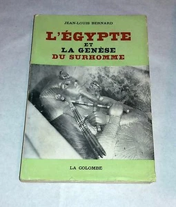  L'Égypte et la genèse du surhomme di Jean-Louis Bernard - Paris : La Colombe  - Imagen 1 de 1