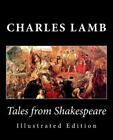 Tales from Shakespeare [Illustrated Edition]