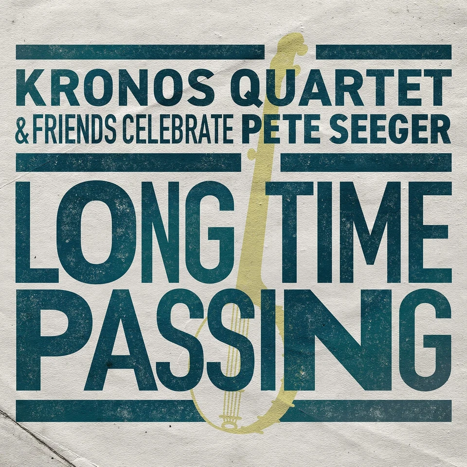 Long Time Passing: Kronos Quartet and Friends Celebrate Pete Seeger Foto 1 de 1