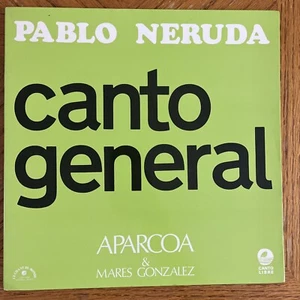 Pablo Neruda Aparcoa Marés González Canto General - Picture 1 of 8