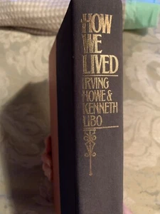 how we lived-by irving howe and kenneth libo - Picture 1 of 6