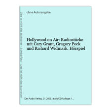 Hollywood on Air: Radiostücke mit Cary Grant, Gregory Peck und Richard Widmark. 
