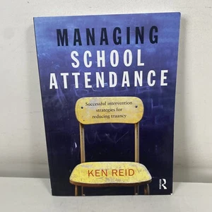 Managing School Attendance by Ken Reid Large Paperback 2014 Reduce Truancy - Picture 1 of 6
