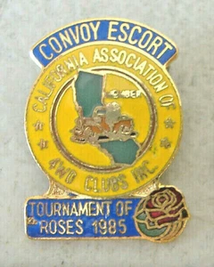 CONVOY ESCORT~CALIFORNIA ASSOC. OF 4WD CLUBS INC.~TOURNAMENT OF ROSES 1985~ PIN - Picture 1 of 4