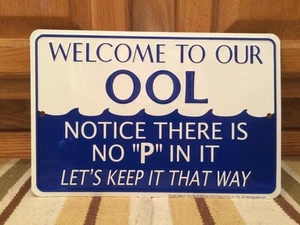Welcome To Our POOL Funny Embossed Metal Tin Shop Garage Man Cave Water Sun - Picture 1 of 5