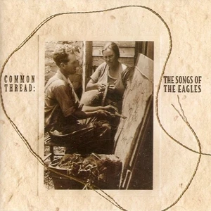 Common Thread: The Songs of the Eagles by Various Artists (CD, Oct-1993,... - Picture 1 of 1