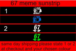 six seven meme Sunstrip Windscreen fit any car 67 Sun strip  140 x 20 cm - Picture 1 of 1