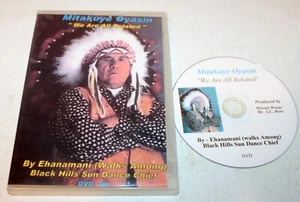 Mitakuye Oyasin: We Are All Related (DVD) Ehanamani Black Hills Sun Dance Chief - Picture 1 of 2