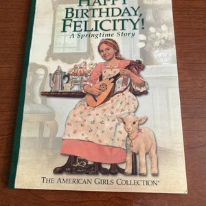 American Girl Pleasant Company BOOK Happy Birthday Felicity 1774 Paperback Book4 - Picture 1 of 5
