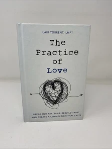 Practice of Love : Break Old Patterns, Rebuild Trust Torrent HC FREE SHIPPING! - Bild 1 von 17