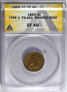 1860 ANACS EF 40 Type 1 FS-401 Pointed Bust Indian Cent - Picture 1 of 3