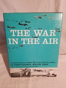 War in the Air : WWII Air Forces in Combat by Gene Gurney (1962) 1st edition HC  - Picture 1 of 10