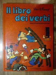 Walt Disney IL LIBRO DEI VERBI 1° ed. Mondadori 1976 manuale Topolino Paperino - Foto 1 di 7
