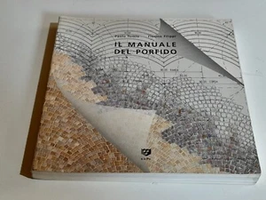 IL MANUALE DEL PORFIDO.  PAOLO TOMIO - FIORINO FILIPPI.   e.s.Po.  2° ED. 1996. - Picture 1 of 7