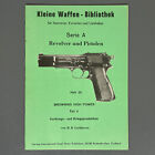 Kleine Waffen Bibliothek BROWNING HIGH POWER - Pre-war and War - Part II - H20
