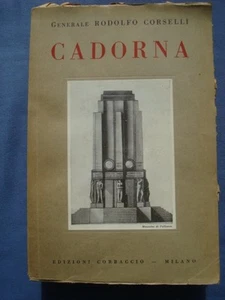 GRANDE GUERRA-GENERALE CORSELLI-CADORNA-CORBACCIO 1937 - Picture 1 of 1