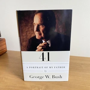 41 : A Portrait of My Father by George W. Bush (2014, Hardcover) First Edition - Bild 1 von 13