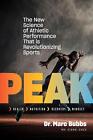9781603588096 Peak: The New Science of Athletic Performance That...nizing Sports