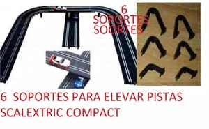 6 SOPORTES ELEVADORES PARA PISTAS COMPACT 1/43 Nuevas - Imagen 1 de 2