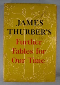 Further Fables Of Our Time Vintage Childrens Book By James Thurber 1956 Box (O) - Imagen 1 de 12