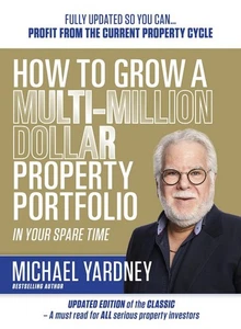 How To Grow A Multi-Million Dollar Property Portfolio In Your Spare Time - Bild 1 von 1