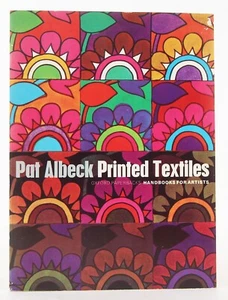 Pat Albeck's Printed Textiles: Handbook for Artists 1969 Oxford University Press - Picture 1 of 12