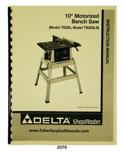 Delta 10" Motorized Bench Saw TS200,TS200LS Instruction, Parts List Manual #2079 - Picture 1 of 8