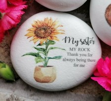 My sister my rock, pebble, sunflower, sunflowers, thank you sister, paperweight