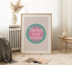 Das Beste kommt noch Positivitätsdruck Aura Poster Zuhause Wandkunst Dekor 2447 - Bild 1 von 3