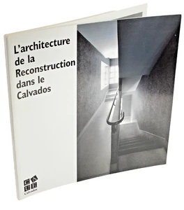 Patrice Gourdin L'ARCHITECTURE de la RECONSTRUCTION dans le CALVADOS WW.2. - Picture 1 of 7
