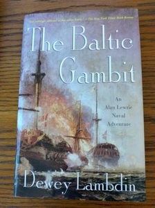 The Baltic Gambit, Dewey Lambdin, 1st US  HB w/dj, Autographed book, like new. - Imagen 1 de 4
